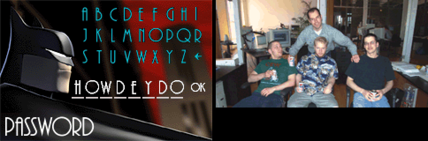 Batman: Vengeance: HOWDEYDO on the password screen, and the first developer photo in the slideshow